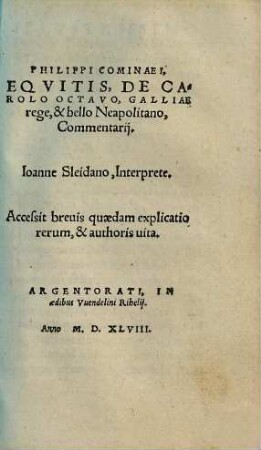 Philippi Cominaei, Eqvitis, De Carolo Octavo, Galliae rege, & bello Neapolitano, Commentarij
