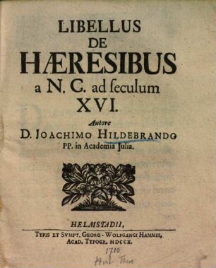 Libellus De Haeresibus a N. C. ad seculum XVI.