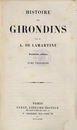Histoire des Girondins. Tome Troisième