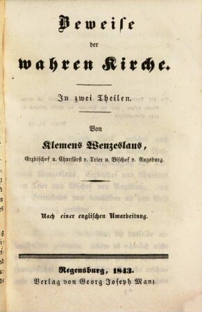 Beweise der wahren Kirche : in zwei Theilen