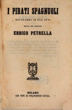 I pirati spagnuoli : melodramma in due atti