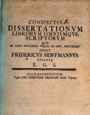 Conspectus dissertationum librorum omniumque scriptorum quae ab anno MDCLXXXI usque ad ann. MDCCXXXIV