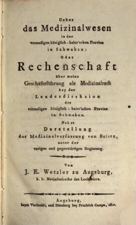 Ueber das Medizinalwesen in der vormaligen königlich-baierischen Provinz in Schwaben