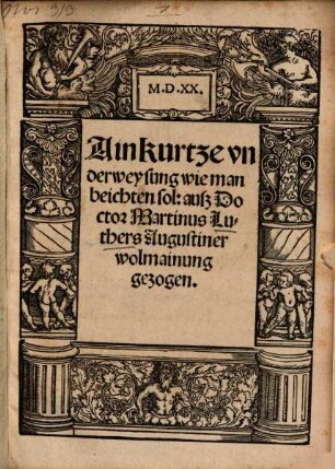 Ain kurtze vnderweysung wie man beichten sol