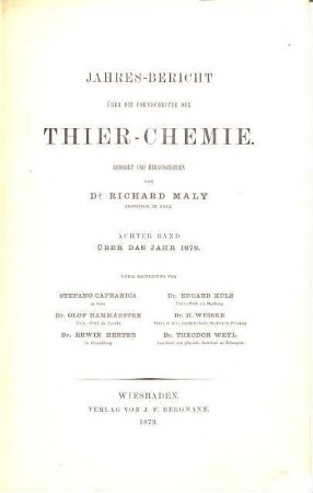 Jahres-Bericht über die Fortschritte der Tier-Chemie oder der physiologischen, pathologischen und Immuno-Chemie und der Pharmakologie, 8. 1878 (1879)