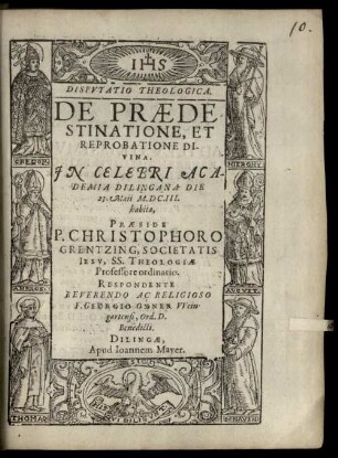 Dispvtatio Theologica. De Praedestinatione, Et Reprobatione Divina