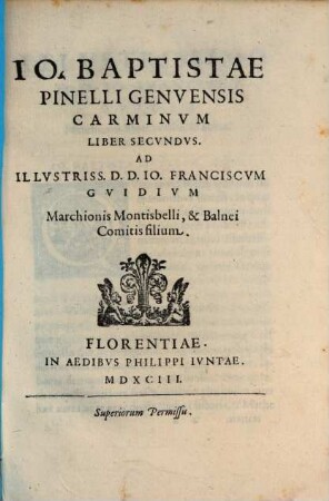 Io. Baptistae Pinelli Genvensis Carminvm Liber ..., 2