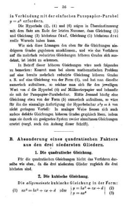 B. Absonderung eines quadratischen Faktors aus den drei niedersten Gliedern.