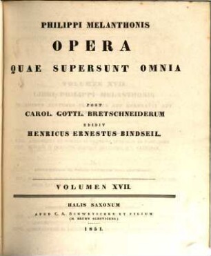 Philippi Melanthonis opera quae supersunt omnia, 17