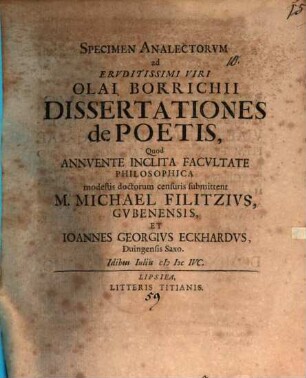 Specimen analectorum ad eruditissimi viri Olai Borrichii dissertationes de poetis