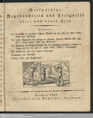 1841: Merkwürdige Begebenheiten und Ereignisse alter und neuer Zeit