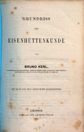 Grundriss der Eisenhüttenkunde, [1]. [Grundwerk]