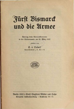 Fürst Bismarck und die Armee : Vortrag beim Bismarckkommers in der Philharmonie am 30. März 1912