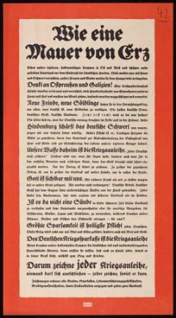 "Wie eine Mauer von Erz [...] Darum zeichne jeder Kriegsanleihe"; Begründung für die Kriegsanleihe