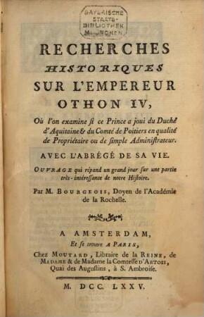 Recherches historiques sur l'empereur Othon IV.