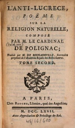 L' Anti-Lucrèce : Poëme sur la religion naturelle. 2. - 336 S.