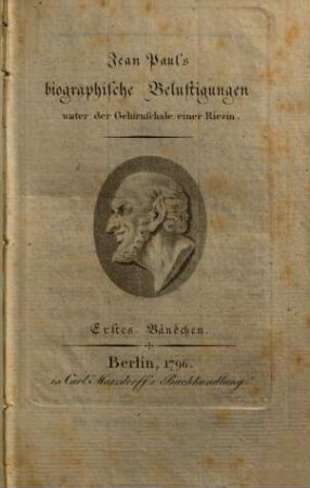 Jean Paul's biographische Belustigungen unter der Gehirnschale einer Riesin, 1