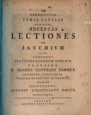 III. Exercitatio iuris civilis exhibens receptas lectiones ad Iauchium