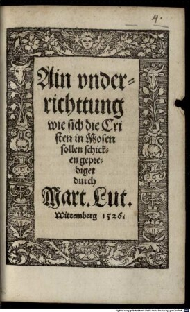 Ain Underrichtung wie sich die Cristen in Mosen sollen schicken