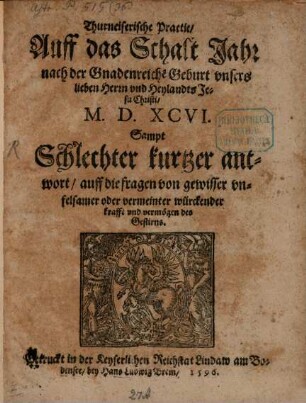 Thurneiserische Praktic auff das Schalt-Jahr 1596
