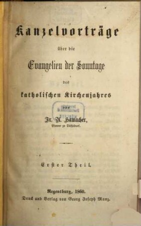 Kanzelvorträge über die Evangelien der Sonntage des katholischen Kirchenjahres, 1