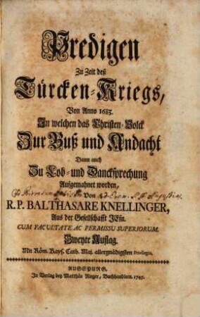 Predigen zu Zeit deß Türcken-Kriegs : Von Anno 1683 ...