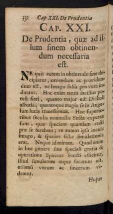 Cap. XXI. De Prudentia, quae ad illum finem obtinendum necessaria est