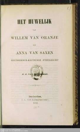 Het huwelijk van Willem van Oranje met Anna van Saxen : historisch-kritiesch onderzocht