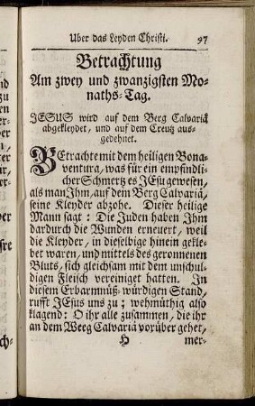 Betrachtung Am zwey und zwanzigsten Monaths-Tag. Jesus wird auf dem Berg Calvariä abgekleydet, und auf dem Creutz ausgedehnet