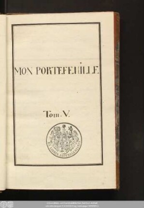 5: Mon Portefeuille : Sammlung französischer Gedichte, Novellen, ausgewählte Teile von Memoiren, Briefen, Romanen u.a.m.