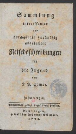 Th. 10: Sammlung interessanter und durchgängig zwekmäßig abgefaßter Reisebeschreibungen für die Jugend