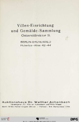 Auktionshaus Dr. Walther Achenbach: Villen-Einrichtung und Gemälde-Sammlung, Generaldirektor S., Berlin-Grunewald, Hubertus-Allee 42-44 : [10. März 1937]