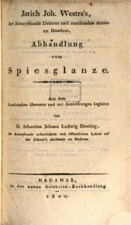 Jarich Joh. Westra's, der Arzneykunde Doktors und ausübenden Arztes zu Haarlem, Abhandlung vom Spiesglanze