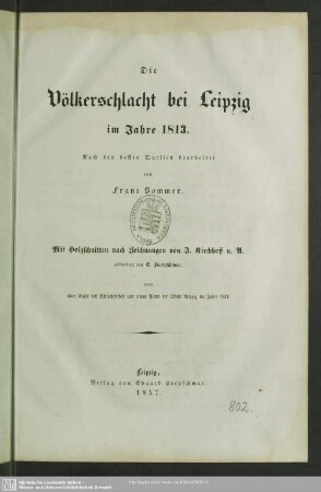 Die Völkerschlacht bei Leipzig im Jahre 1813