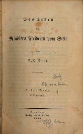 Das Leben des Ministers Freiherrn vom Stein, 1. 1757 - 1807