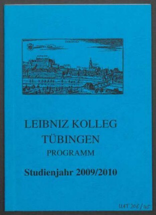 Umschlag: "Leibniz Kolleg. Tübingen. Studienjahr 2009/2010"