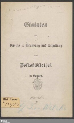 Statuten des Vereins zu Gründung und Erhaltung einer Volksbibliothek in Bautzen