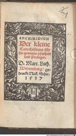 Enchiridion, der kleine Catechismus