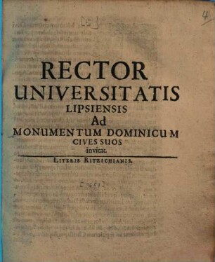 Rector Universitatis Lipsiensis Ad Monumentum Dominicum Cives Suos invitat : [P.P. Lipsiae Feria I. Paschatos A.O.R. MDCLIII.]