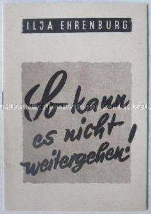 Broschüre des Deutschen Friedensrates mit der Rede von Ilja Ehrenburg auf der Außerordentlichen Tagung des Weltfriedensrates