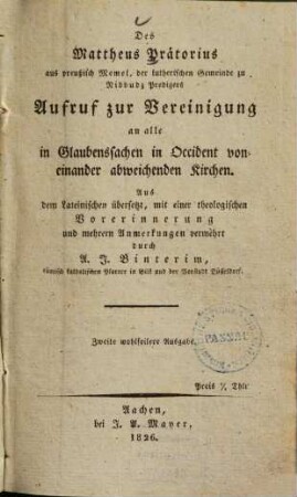Des Mattheus Prätorius ... Aufruf zur Vereinigung an alle in Glaubenssachen in Occident voneinander abweichenden Kirchen