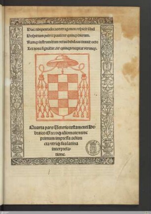 (4): Quarta pars Ueteris testamenti Hebraico Grecoq[ue] idiomate nunc primum impressa : adiuncta vtriq[ue] sua latina interpretatione