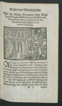 Wie der König Fortunato drey Edel Jungkfrauwen fürstellet/ die fast schön und Schwestern waren/ ...