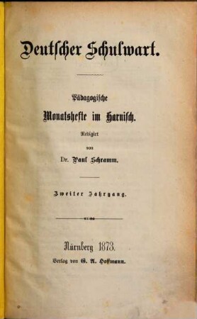 Deutscher Schulwart : pädagogische Monatshefte im Harnisch. 2, 2. 1873