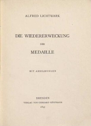 Die Wiedererweckung der Medaille