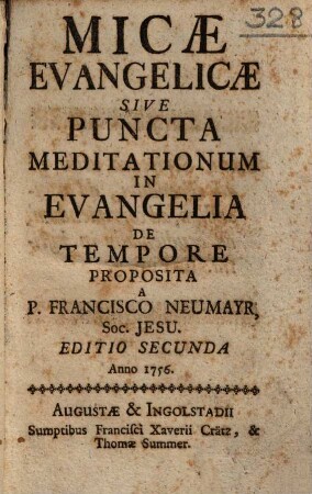 Micae evangelicae sive puncta meditationum in evangelia de tempore