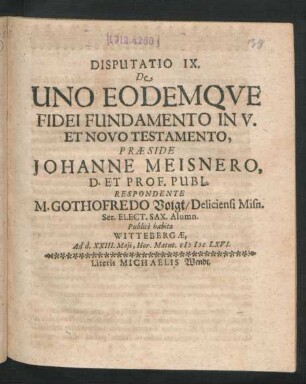 Disputatio IX. De Uno Eodemque Fidei Fundamento In V. Et Novo Testamento