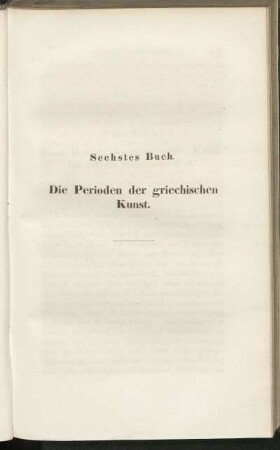 Sechstes Buch. Die Perioden der griechischen Kunst.