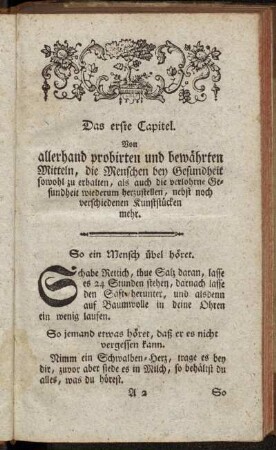 Das erste Capitel. Von allerhand probirten und bewährten Mitteln, die Menschen bey Gesundheit sowohl zu erhalten, als auch die verlohrne Gesundheit wiederum herzustellen, nebst noch verschiedenen Kunststücken mehr.