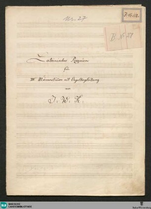 Requiems - JWK Mus.Ms. 27 : V (4), Coro maschile, org; c; StrK WoO 6.15a